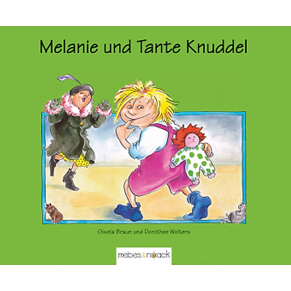 Melanie und Tante Knuddel, Bilderbuch mit Begleitinformation, Gisela Braun, Dorothee Wolters