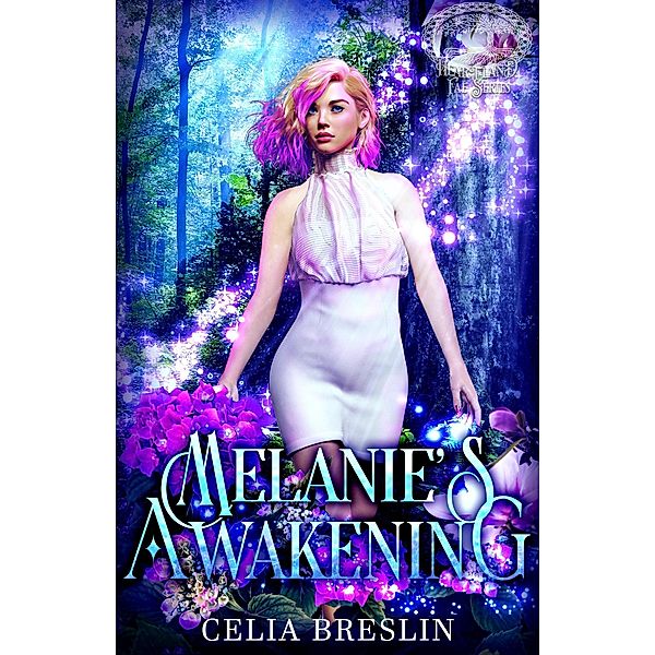 Melanie's Awakening (Heartland Fae, #2) / Heartland Fae, Celia Breslin