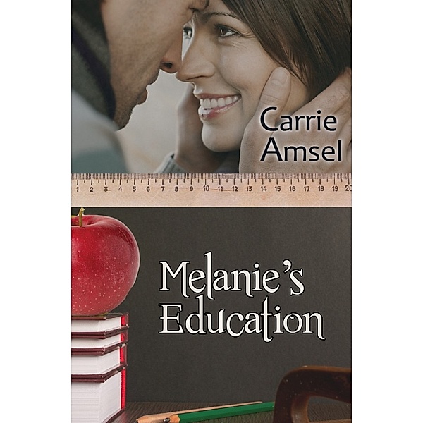 Melanie's Education: Melanie and Daddy Jeff Book One, Carrie Amsel