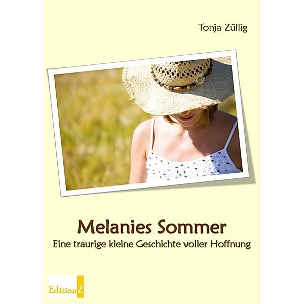 Melanies Sommer, Tonja Züllig