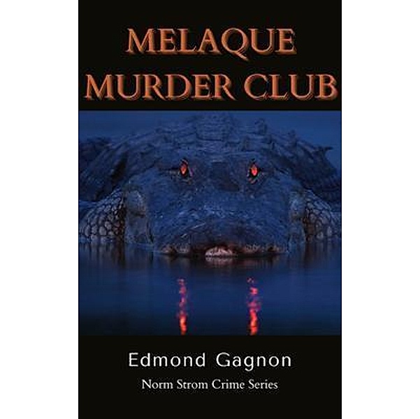 Melaque Murder Club / Norm Strom Crime Series, Edmond Gagnon