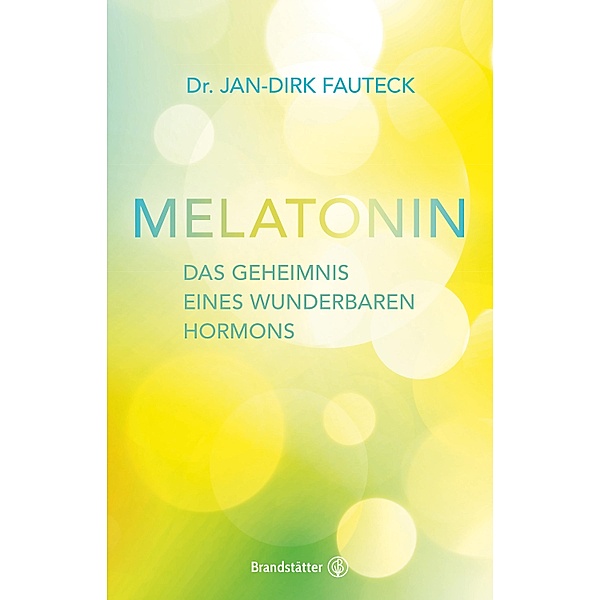 Melatonin, Jan-Dirk Fauteck