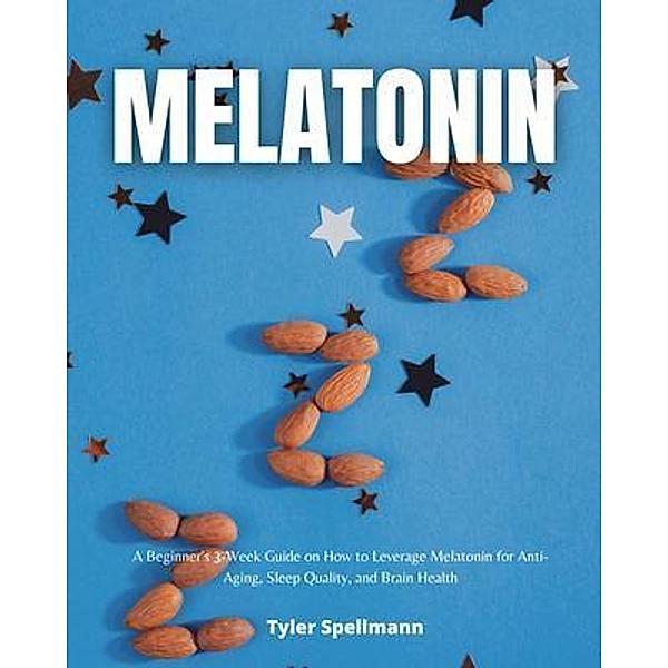 Melatonin, Tyler Spellmann