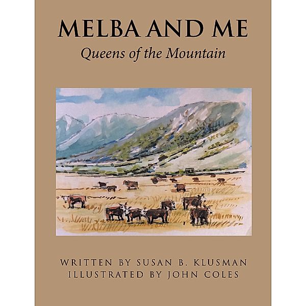 Melba and Me, Susan B Klusman