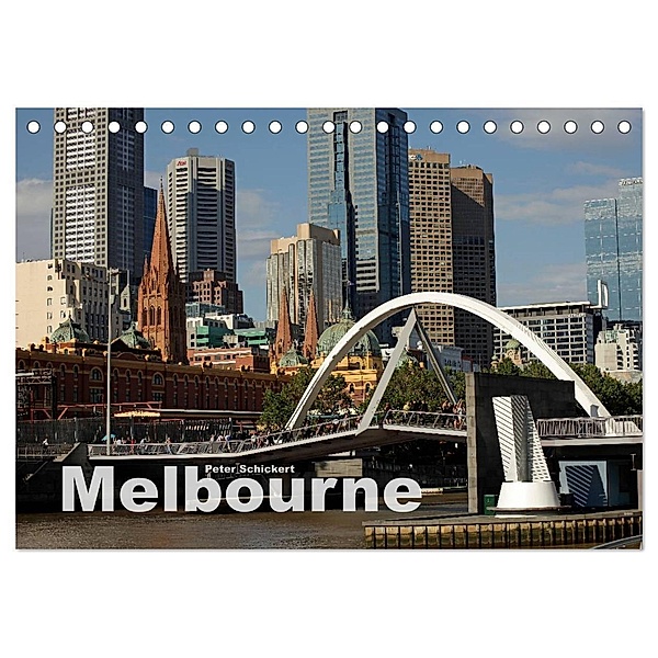 Melbourne (Tischkalender 2024 DIN A5 quer), CALVENDO Monatskalender, Peter Schickert