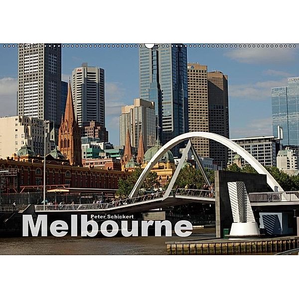 Melbourne (Wandkalender 2019 DIN A2 quer), Peter Schickert