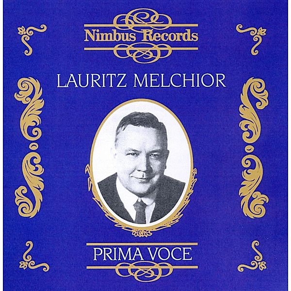 Melchior/Prima Voce, Lauritz Melchior