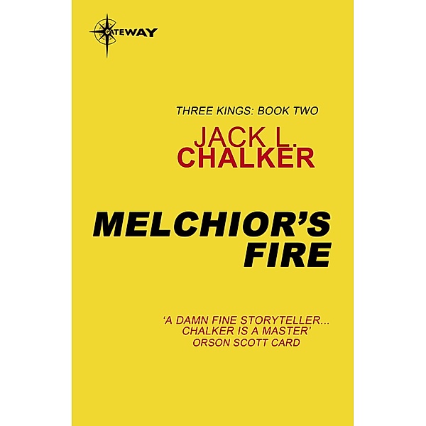 Melchior's Fire / Three Kings, Jack L. Chalker