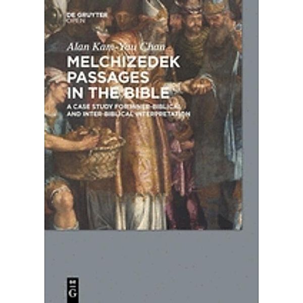 Melchizedek Passages in the Bible, Chan Alan KamYau