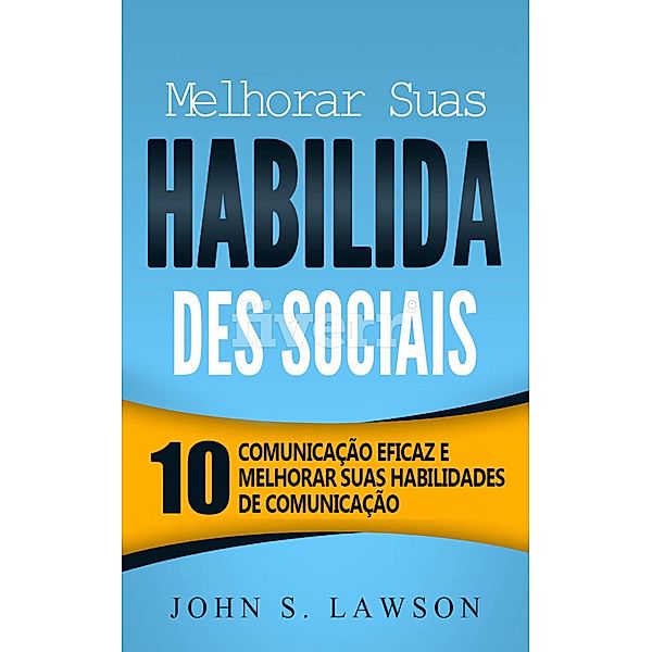Melhorar Suas Habilida Des Sociais, John S. Lawson