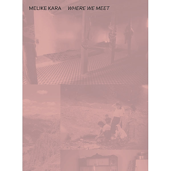 Melike Kara. WHERE WE MEET