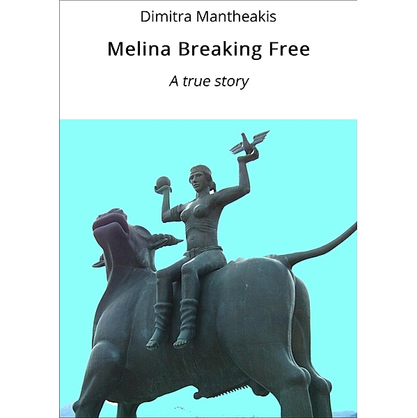 Melina Breaking Free, Dimitra Mantheakis