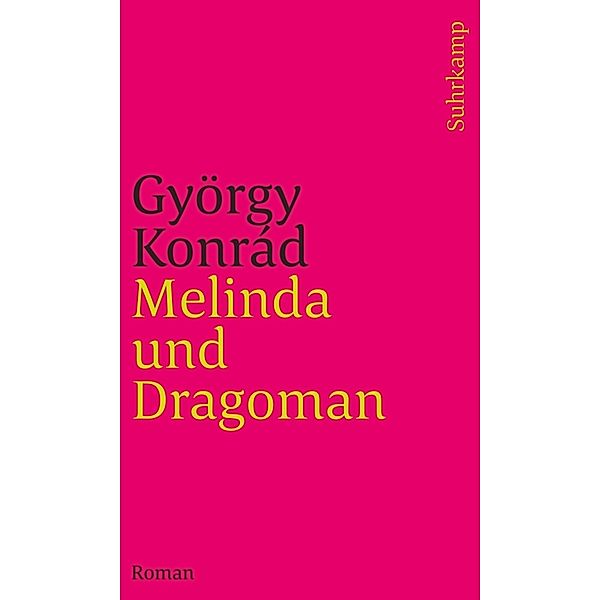 Melinda und Dragoman, György Konrád