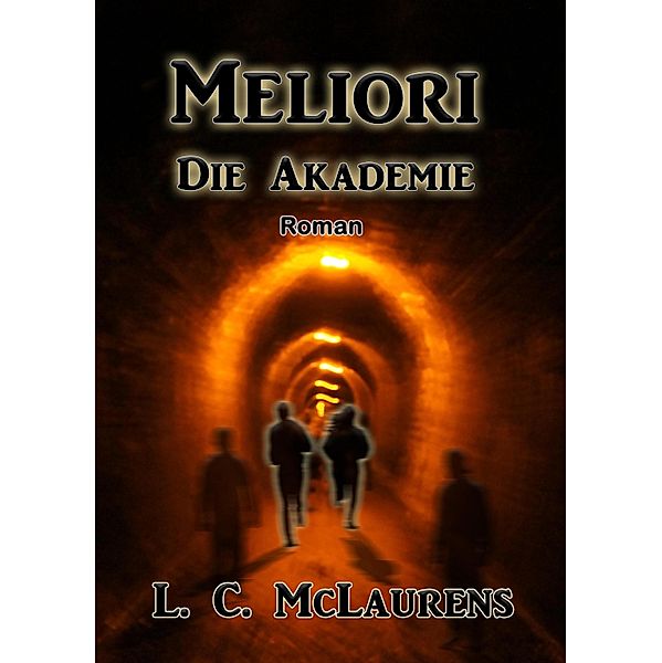 Meliori / Die Chroniken der Zeitspringer Bd.1, L. C. McLaurens