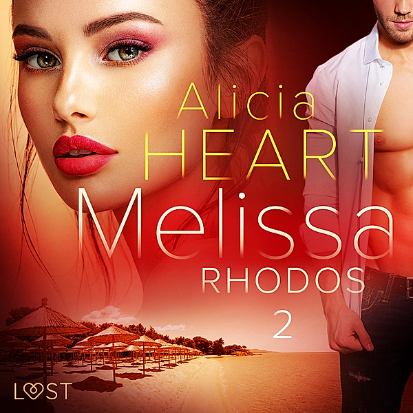 Melissa - 2 - Melissa 2: Rhodos - erotisk novell, Alicia Heart