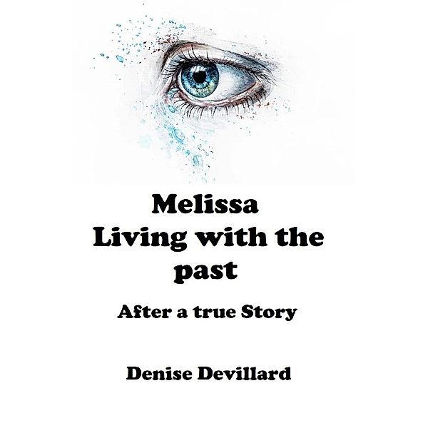 Melissa Living with the past, Denise Devillard