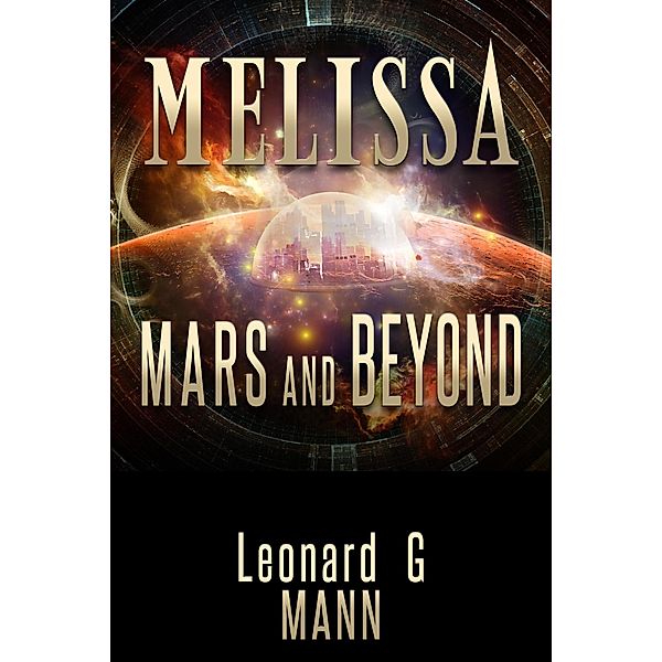 Melissa, Mars and Beyond / Melissa, Leonard G Mann