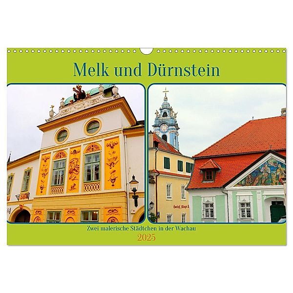 Melk und Dürnstein, zwei malerische Städtchen in der Wachau (Wandkalender 2025 DIN A3 quer), CALVENDO Monatskalender, Calvendo, Ph