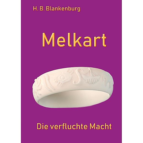 Melkart, Bärbel Blankenburg, Heiko Blankenburg