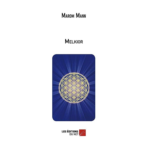 Melkior / Les Editions du Net, Mann Marom Mann