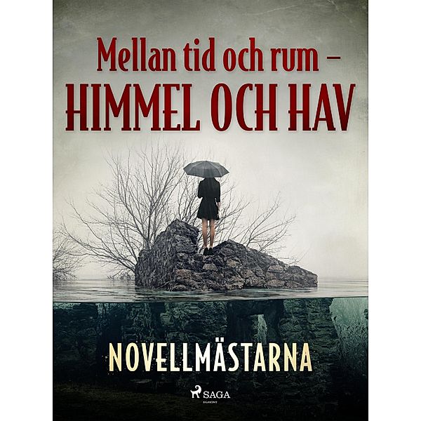 Mellan tid och rum - himmel och hav, Novellmästarna