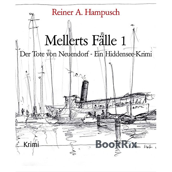 Mellerts Fälle 1, Reiner A. Hampusch