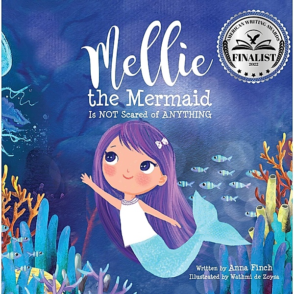 Mellie the Mermaid: Is Not Scared of Anything, Anna Finch