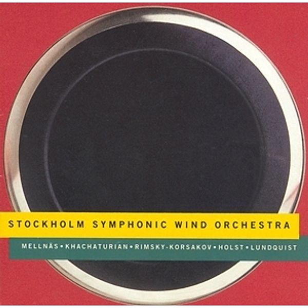 Mellnäs,Khachaturian,Rimsky-Korsa, Stockholm Symphonic Wind Orchestra