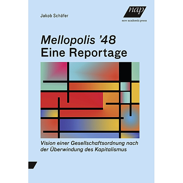 Mellopolis  48 - Eine Reportage, Jakob Schäfer