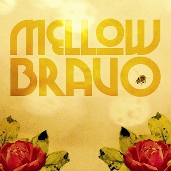 Mellow Bravo, Mellow Bravo