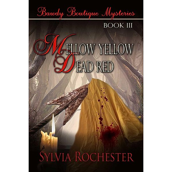 Mellow Yellow-Dead Red, Sylvia Rochester