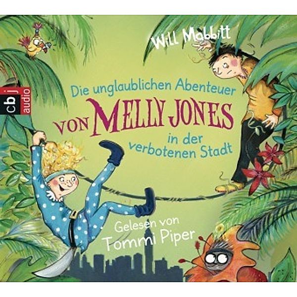 Melly Jones - 2 - Die unglaublichen Abenteuer von Melly Jones in der verbotenen Stadt, Will Mabbitt