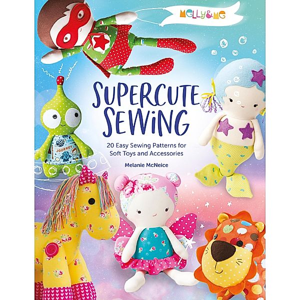 Melly & Me: Supercute Sewing