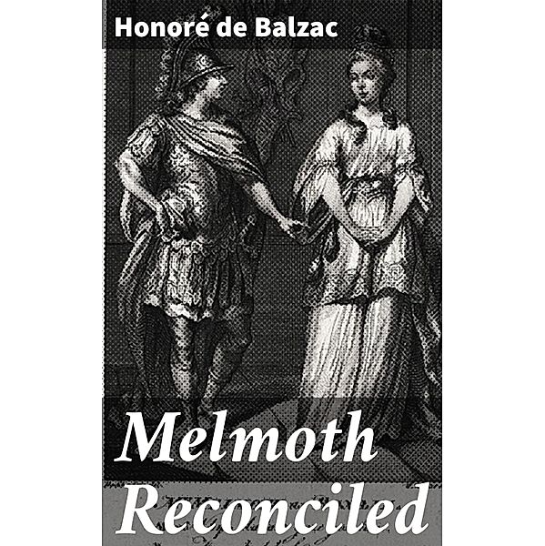 Melmoth Reconciled, Honoré de Balzac