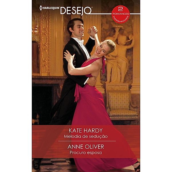 Melodia de sedução - Procuro esposa, Kate Hardy, Anne Oliver