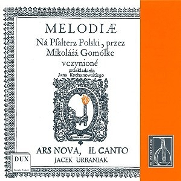 Melodiae-Gesänge Für Den Polnischen Psalter, Urbaniak, Ars Nova, Straszewski, Il Canto