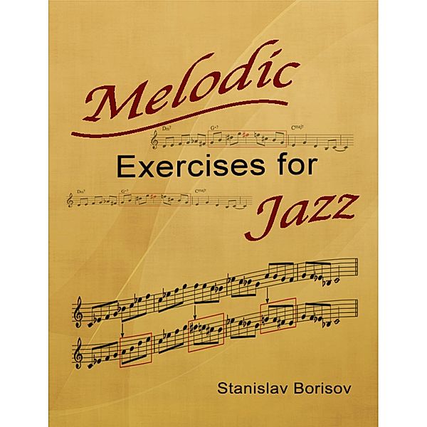 Melodic Exercises for Jazz, Stanislav Borisov