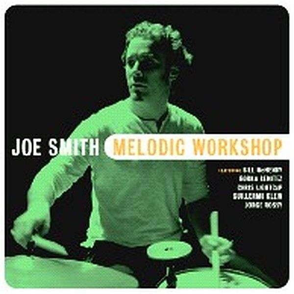 Melodic Workshop, Joe Smith