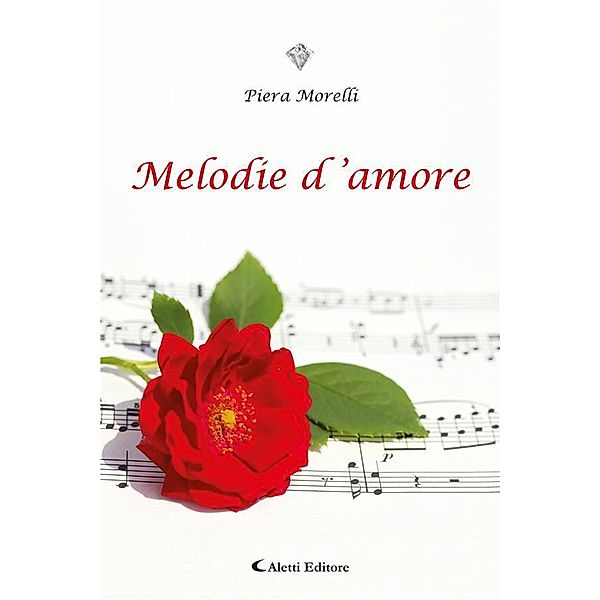 Melodie d'amore, Piera Morelli