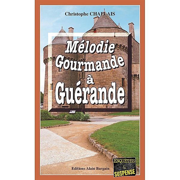 Mélodie gourmande à Guérande, Christophe Chaplais