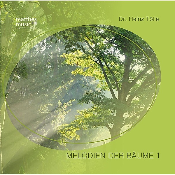 Melodien Der Bäume-Teil 1 (Inkl.Booklet), Heinz Tölle