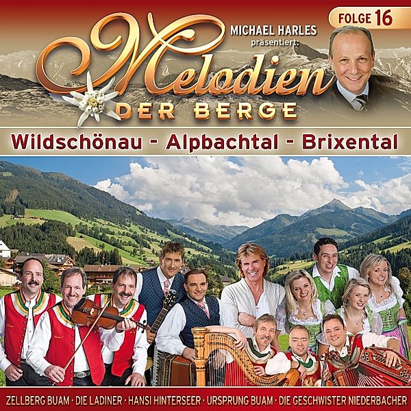 Melodien der Berge-Wildschönau-Alpbachtal-Brixental, Melodien Der Berge