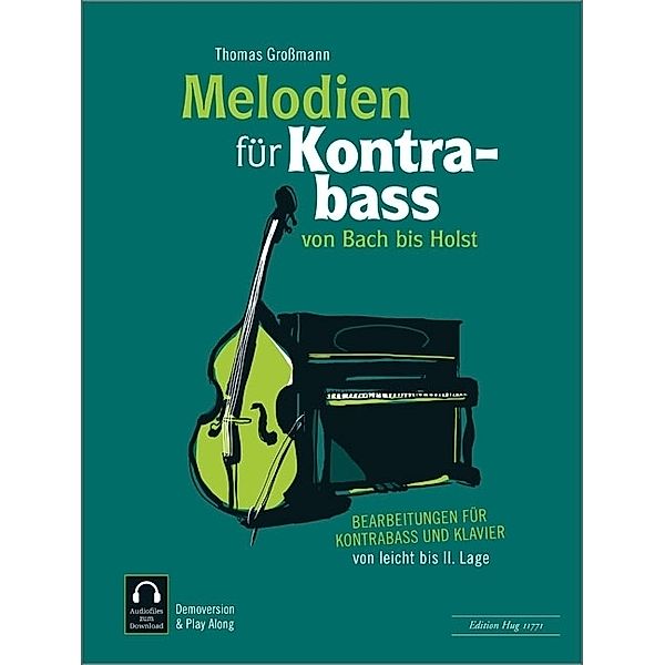 Melodien für Kontrabass - von Bach bis Holst, Melodien für Kontrabass - von Bach bis Holst