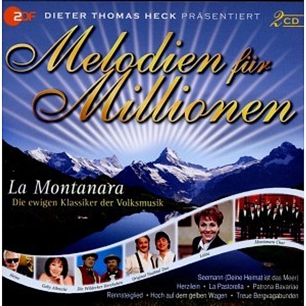 Melodien für Millionen - La Montanara, Diverse Interpreten