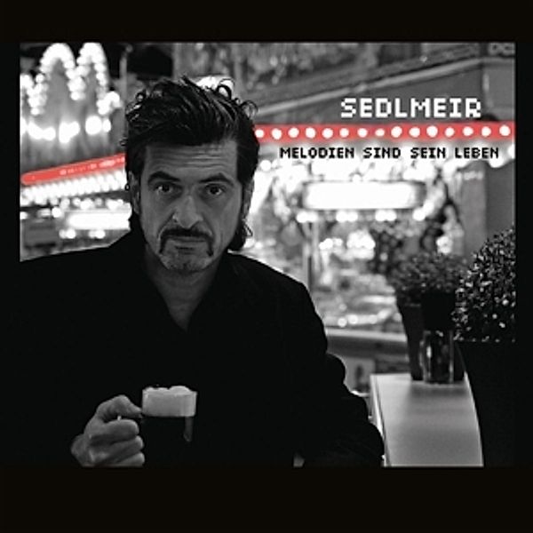 Melodien Sind Sein Leben (Vinyl), Sedlmeir