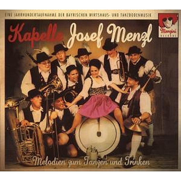 Melodien Zum Tanzen Und Trinken, Kapelle Josef Menzl