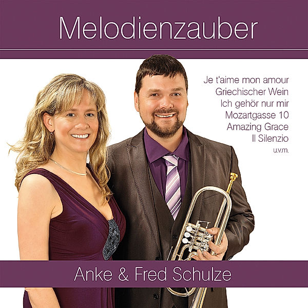 Melodienzauber, Anke Schulze & Fred