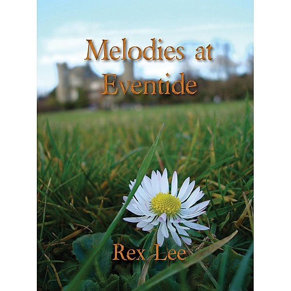 Melodies at Eventide, Rex Lee