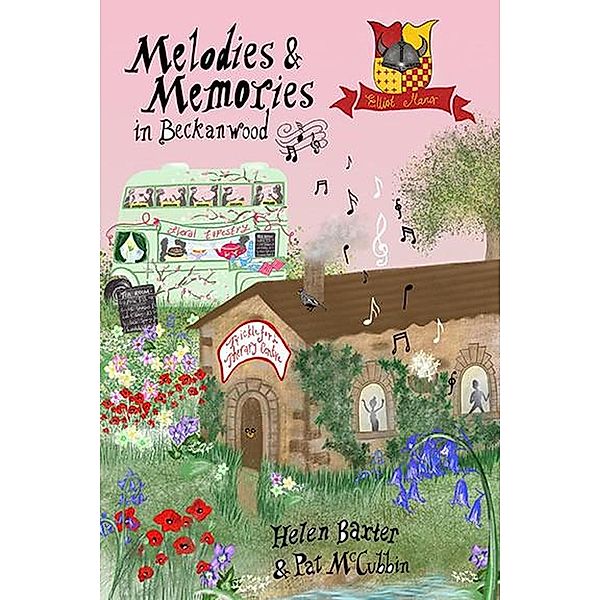 Melodies & Memories In Beckanwood (Beckanwood Trilogy, #3) / Beckanwood Trilogy, Helen Baxter, Pat McCubbin