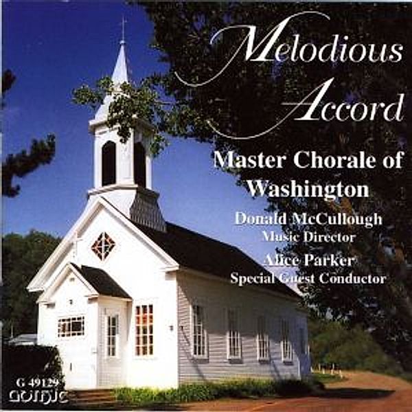 Melodious Accord-A Concert Of, Master Chorale Of Washington, Mccullough, Parker